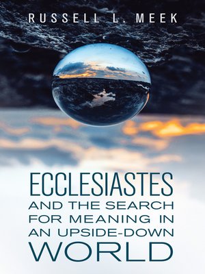 cover image of Ecclesiastes and the Search for Meaning in an Upside-Down World